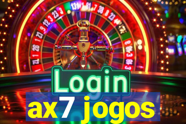 ax7 jogos